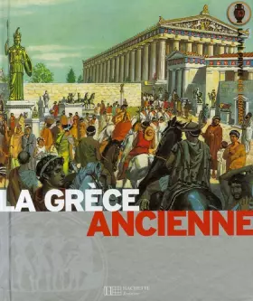 Couverture du produit · La Grèce ancienne : La terre des héros