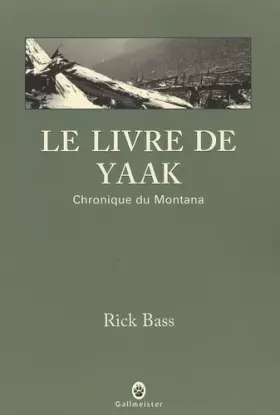 Couverture du produit · Le livre de Yaak : Chronique du Montana