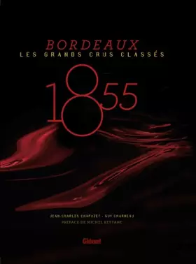 Couverture du produit · 1855 - Bordeaux - Les Grands Crus Classés