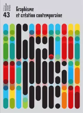 Couverture du produit · Revue de la Bibliothèque nationale de France, N° 43 - 2013 : Graphisme et création contemporaine