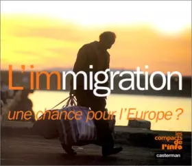 Couverture du produit · L'immigration : Une chance pour l'Europe ?
