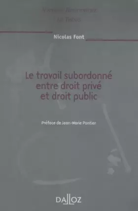 Couverture du produit · Le travail subordonné entre droit privé et droit public - Volume 85