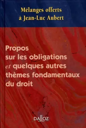 Couverture du produit · Mélanges offerts à Jean-Luc Aubert . Propos sur les obligations et quelques autres thèmes fond.: Propos sur les obligations et 