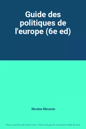 Couverture du produit · Guide des politiques de l'europe (6e ed)