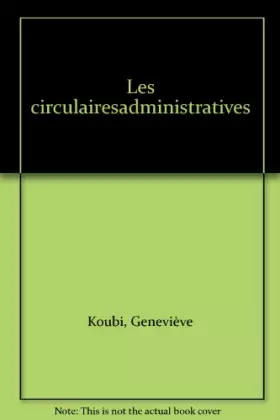 Couverture du produit · Les circulairesadministratives