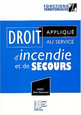 Couverture du produit · Droit appliqué au service d'incendie et de secours