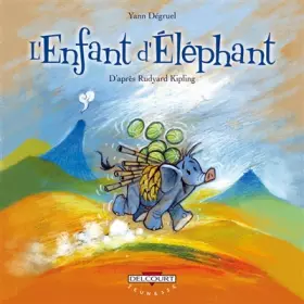 Couverture du produit · Enfant d'éléphant d'après Rudyard Kipling