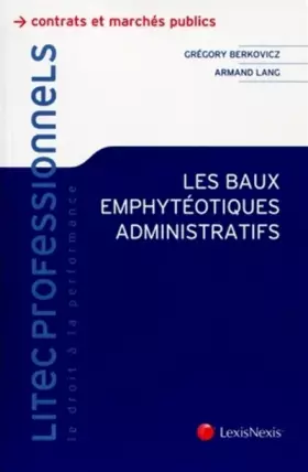 Couverture du produit · Les baux emphytéotiques administratifs