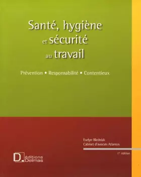 Couverture du produit · Santé, hygiène et sécurité au travail : Prévention, Responsabilité, Contentieux