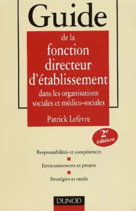 Couverture du produit · Guide de la fonction directeur d'établissement dans les organisations sociales et médico-sociales