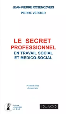 Couverture du produit · Le secret professionnel en travail social - 5ème édition