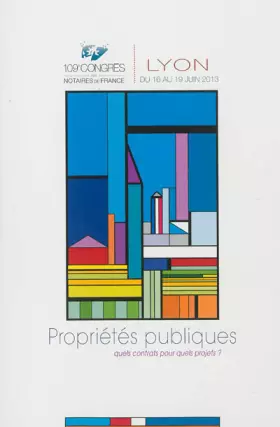 Couverture du produit · Propriétés publiques - Quels contrats pour quels projets ?: 109e congrès des notaires de France.