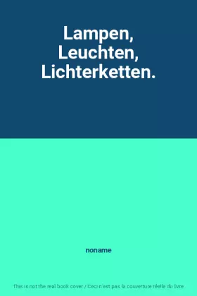 Couverture du produit · Lampen, Leuchten, Lichterketten.