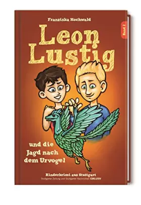 Couverture du produit · Leon Lustig und die Jagd nach dem Urvogel: Band 2