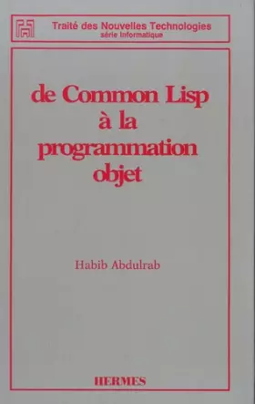 Couverture du produit · De Common Lisp à la programmation objet