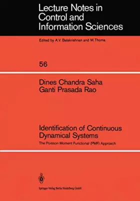 Couverture du produit · Identification of Continuous Dynamical Systems: The Poisson Moment Functional (Pmf) Approach