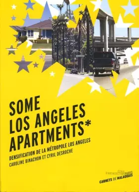Couverture du produit · Some Los Angeles Apartments : Densification de la métropole de Los Angeles