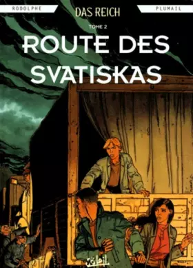 Couverture du produit · Das Reich tome 2 : Route des Svastikas
