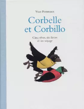 Couverture du produit · Corbelle et Corbillo : Cinq rêves, six farces et un voyage