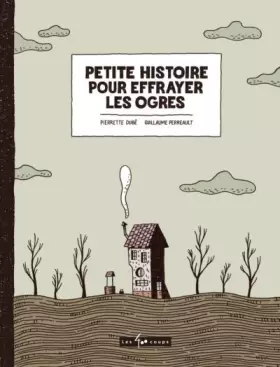 Couverture du produit · Petite histoire pour effrayer les ogres