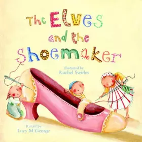 Couverture du produit · The Elves and the Shoemaker.