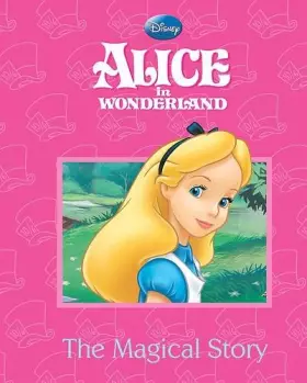 Couverture du produit · Disney Alice in Wonderland Magical Story
