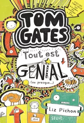 Couverture du produit · Tom Gates - tome 3 Tout est génial (ou presque) (3)