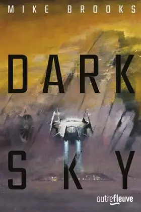 Couverture du produit · Dark sky: Un space-opera entre Star Wars et les Gardiens de la Galaxie (2)