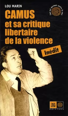 Couverture du produit · Camus et Sa Critique Libertaire de la Violence