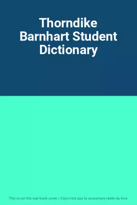 Couverture du produit · Thorndike Barnhart Student Dictionary