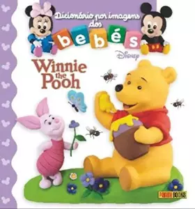 Couverture du produit · DICIONÁRIO POR IMAGENS DOS BEBÉS, WINNIE THE POOH