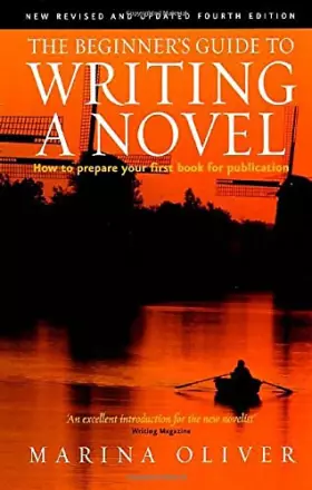 Couverture du produit · The Beginner's Guide to Writing A Novel: 4th edition