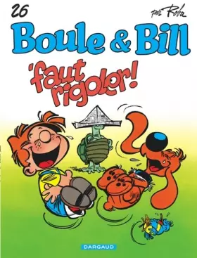 Couverture du produit · Boule & Bill - Tome 26 - 'Faut Rigoler !