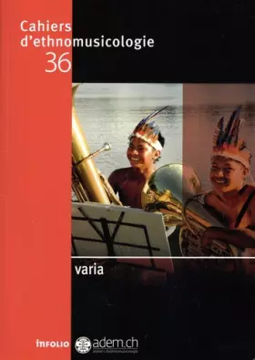 Couverture du produit · Cahiers d'ethnomusicologie - Volume 36 Varia