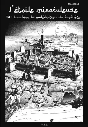 Couverture du produit · L'Etoile miraculeuse T4 Bra-Him La malédiction du prophète: L'Etoile miraculeuse T4 Bra-Him La malédiction du prophète