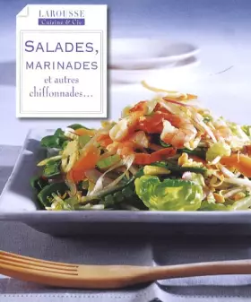 Couverture du produit · Salades, Marinades: et autres chiffonades ...
