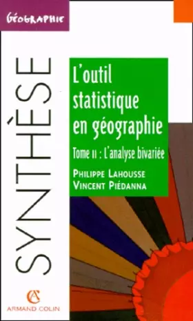 Couverture du produit · Outil statistique géographie, tome 2 : L'analyse bivariée