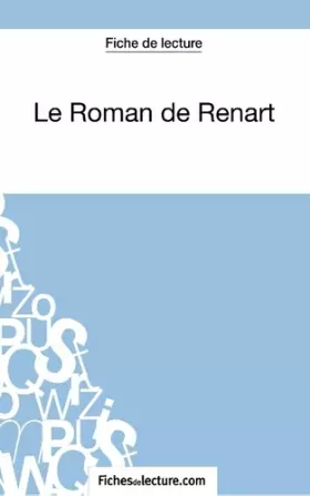 Couverture du produit · Le Roman de Renart (Fiche de lecture): Analyse complète de l'oeuvre