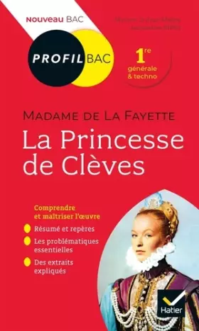 Couverture du produit · Profil - Mme de Lafayette, La Princesse de Clèves: toutes les clés d'analyse pour le bac (programme de français 1re 2020-2021)