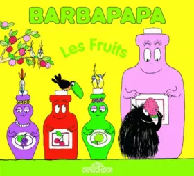 Couverture du produit · Barbapapa - Petite bibliothèque 23 Les fruits
