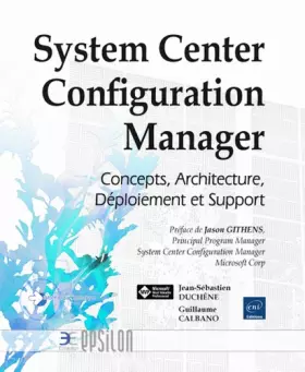 Couverture du produit · System Center Configuration Manager - Concepts, Architecture, Déploiement et Support