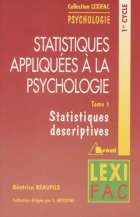 Couverture du produit · Statistiques appliquées à la psychologie. Statistiques descriptives, tome 1