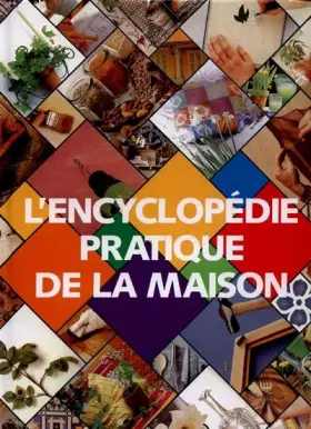 Couverture du produit · L'Encyclopédie pratique de la maison