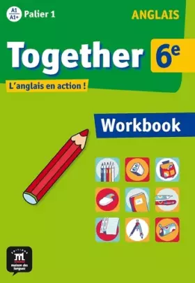 Couverture du produit · Anglais 6e Together: Workbook
