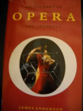 Couverture du produit · Dictionary of Opera