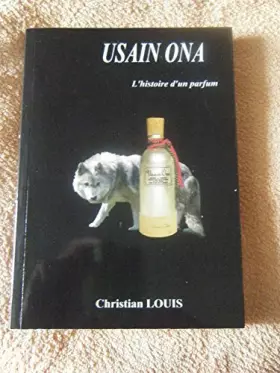 Couverture du produit · Usain Ona. L'histoire d'un parfum