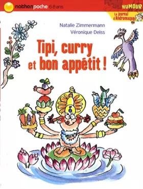 Couverture du produit · Le journal d'Andromaque : Tipi, curry et bon appétit !