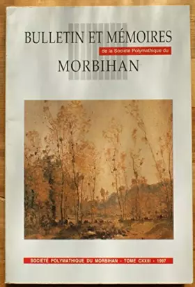 Couverture du produit · Tome CXXIII 1997 Bulletin et mémoires de la société polymathique du morbihan