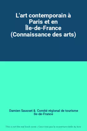 Couverture du produit · L'art contemporain à Paris et en Île-de-France (Connaissance des arts)