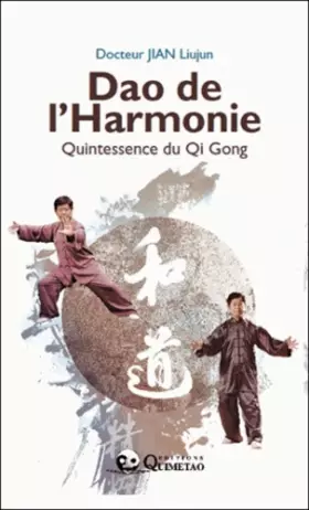 Couverture du produit · Dao de l'Harmonie - Quintessence du Qi Gong